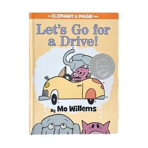 Elephant and Piggie Book: Let's Go for a Drive! By Mo Willems